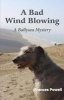 A Bad Wind Blowing (Paperback) - Frances Powell Photo