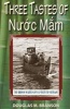 Three Tastes of Nuoc Mam - The Brown Water Navy & Visits to Vietnam (Paperback) - Douglas M Branson Photo