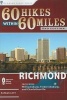 60 Hikes Within 60 Miles: Richmond - Including Petersburg, Williamsburg, and Fredericksburg (Paperback, 2nd Revised edition) - Nathan Lott Photo