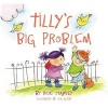 Tilly's Big Problem (Paperback) - Rose Stanley Photo