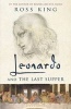 Leonardo and the Last Supper (Paperback) - Ross King Photo