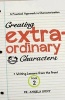 Creating Extraordinary Characters - A Simple, Practical Approach to Creating Unforgettable Characters (Paperback) - Angela Hunt Photo