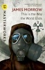 This is the Way the World Ends (Paperback) - James Morrow Photo