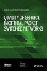 Quality of Service in Optical Packet Switched Networks (Hardcover) - Akbar G Rahbar Photo