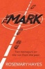 The Mark (Paperback) - Rosemary Hayes Photo