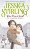 The Wise Child (Paperback, New ed) - Jessica Stirling Photo