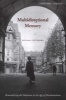 Multidirectional Memory - Remembering the Holocaust in the Age of Decolonization (Paperback) - Michael Rothberg Photo