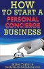 How to Start a Personal Concierge Business (Paperback) - James Taylor Photo