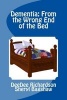 Dementia - From the Wrong End of the Bed (Paperback) - Deedee Richardson Photo