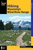 Hiking Wyoming's Wind River Range (Paperback, 2nd Revised edition) - Ron Adkison Photo