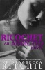 Ricochet - Addicted, Book 1.5 (Paperback) - Krista Ritchie Photo