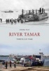 The River Tamar Through Time (Paperback) - Derek Tait Photo