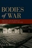 Bodies of War - World War I and the Politics of Commemoration in America, 1919-1933 (Paperback) - Lisa M Budreau Photo