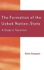 The Formation of the Uzbek Nation-state - A Study in Transition (Hardcover, New) - Anita Sengupta Photo