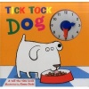 Tick Tock Dog - A Tell the Time Book with a Special Movable Clock! (Hardcover) - Emma Dodd Photo