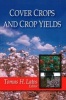 Cover Crops and Crop Yields (Hardcover) - Tomas H Latos Photo