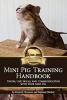 Mini Pig Training Handbook - Tricks, Life Skills, and Communication with Your Mini Pig (Paperback) - Kimberly Chronister Photo