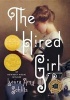 The Hired Girl (Hardcover) - Laura Amy Schlitz Photo