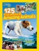 125 True Stories of Amazing Animals - Inspiring Tales of Animal Friendship and Four-legged Heroes, Plus Crazy Animal Antics (Paperback) - National Geographic kids magazine Photo