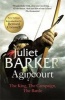 Agincourt - The King, the Campaign, the Battle (Paperback, New ed) - Juliet Barker Photo