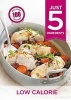 Low Calorie - Make Life Simple with Over 100 Recipes Using 5 Ingredients or Few (Paperback) -  Photo