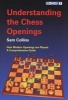 Understanding the Chess Openings - How Modern Openings are Played: A Comprehensive Guide (Paperback) - Sam Collins Photo