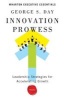 Innovation Prowess - Leadership Strategies for Accelerating Growth (Paperback) - George S Day Photo