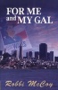 For Me and My Gal (Paperback) - Robbi Mccoy Photo