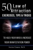 50 Law of Attraction Exercises, Tips & Tricks - To Hack Your Mind & Increase Your Manifestation Power (Paperback) - Jessica Connor Ph D Photo