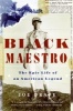 Black Maestro - The Epic Life of an American Legend (Paperback) - Joe Drape Photo