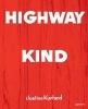 : Highway Kind - Photographs by  (Hardcover) - Justine Kurland Photo