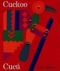 Cuckoo/cucu - A Mexican Folktale (English, Spanish, Paperback, Voyager Books) - Lois Ehlert Photo