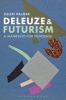 Deleuze and Futurism - A Manifesto for Nonsense (Paperback) - Helen Palmer Photo