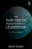 The Dark Side of Transformational Leadership - A Critical Perspective (Paperback, New) - Dennis Tourish Photo