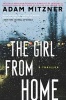 The Girl from Home - A Thriller (Hardcover) - Adam Mitzner Photo