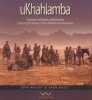 Ukhahlamba - History of the Ukhahlamba Mountains (English, Zulu, Paperback) - John Wright Photo