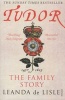 Tudor - The Family Story (Paperback) - Leanda De Lisle Photo