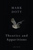 Theories and Apparitions (Paperback) - Mark Doty Photo