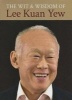 The Wit & Wisdom of Lee Kuan Yew (Hardcover) - Kuan Yew Lee Photo