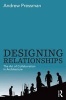 Designing Relationships: the Art of Collaboration in Architecture (Paperback, New) - Andrew Pressman Photo