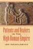 Patients and Healers in the High Roman Empire (Hardcover) - Ido Israelowich Photo