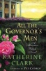 All the Governor's Men - A Mountain Brook Novel (Hardcover) - Katherine Clark Photo