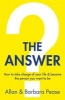 The Answer - How to Take Charge of Your Life & Become the Person You Want to be (Paperback) - Barbara Pease Photo