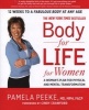 Body for Life for Women - A Woman's Plan for Physical and Mental Transformation (Paperback) - Pamela Peeke Photo