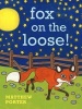 Fox on the Loose! (Board book) - Matthew Porter Photo