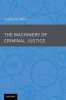 The Machinery of Criminal Justice (Paperback) - Stephanos Bibas Photo