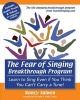 The Fear of Singing Breakthrough Program - Learn to Sing Even If You Think You Can't Carry a Tune! (Paperback) - Nancy Salwen Photo