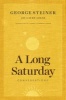 A Long Saturday - Conversations (Hardcover) - George Steiner Photo