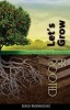 Be Rooted, Let's Grow (Paperback) - Jesus Rodriguez Photo