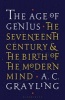 The Age of Genius - The Seventeenth Century and the Birth of the Modern Mind (Paperback, Export/Airside) - A C Grayling Photo